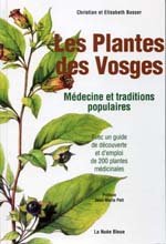 Les Plantes des Vosges. Médecine et traditions populaires